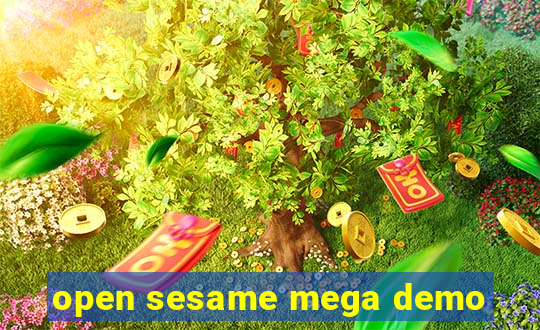 open sesame mega demo